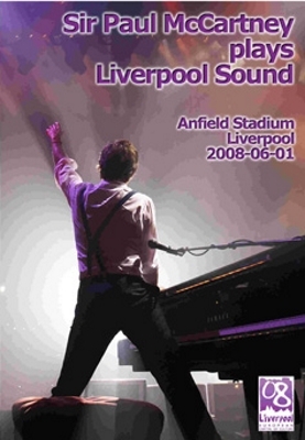 Sir PAUL McCARTNEY plays Liverpool Sound. Anfield Stadium, Liverpool: 2008-06-01 [DVD-Rip]
