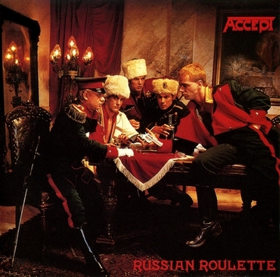 Accept - Russian Roulette (1986) [Remastered 2002]