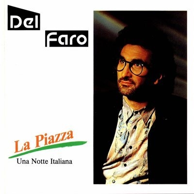 Del Faro - La Piazza (1988/2010) Del Faro - La Piazza (1988/2010)
