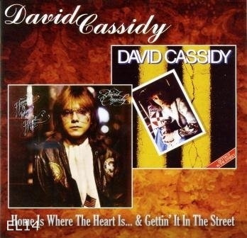 David Cassidy - Home Is Where The Heart Is... & Gettin' It In The Street (1976/2012)