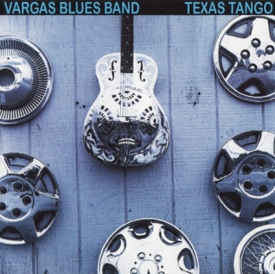 Vargas Blues Band - Texas Tango (1995)