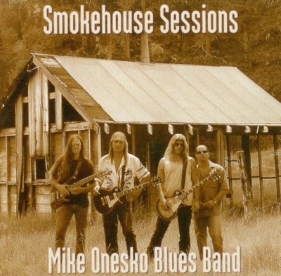 Mike Onesko Blues Band - Smokehouse Sessions (2004)