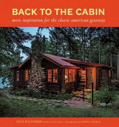 Back to the Cabin. More Inspiration for the Classic American Getaway