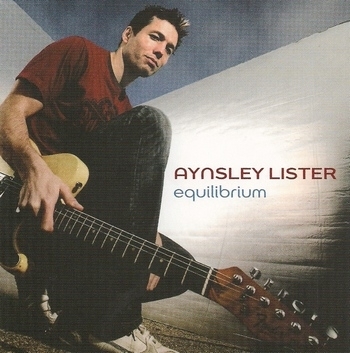 Aynsley Lister - Equilibrium 2009