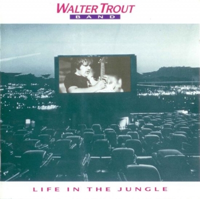 Walter Trout Band – Life in the Jungle (1990)