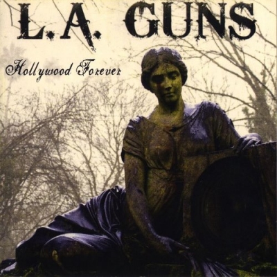 L.A. Guns - Hollywood Forever (2012)