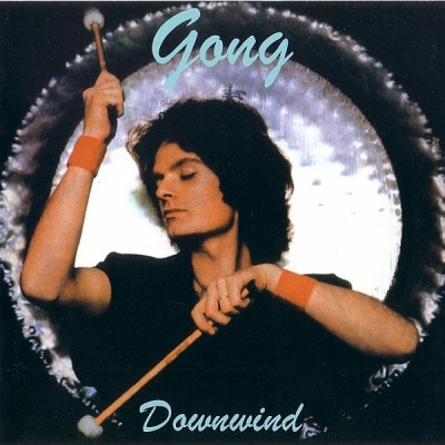 Gong - Downwind (1979)