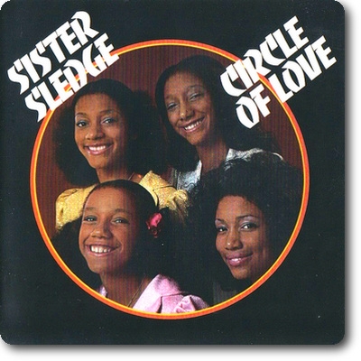 Sister Sledge - Circle Of Love (1975/2016)