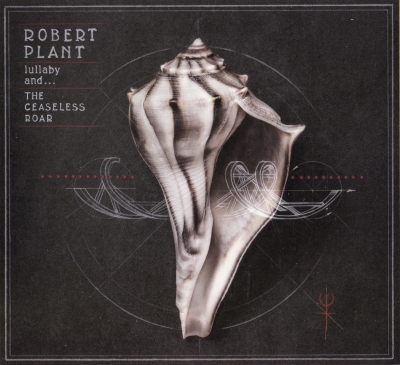 Robert Plant - Lullaby and… The Ceaseless Roar (2014)