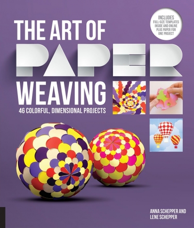 The Art of Paper Weaving: 46 Colorful, Dimensional Projects...
