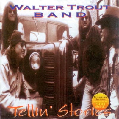 Walter Trout Band – Tellin’ Stories (1994)