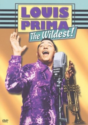 Louis Prima - 'The Wildest' - Live. Rock & Documentary (1999) (DVD - Rip)