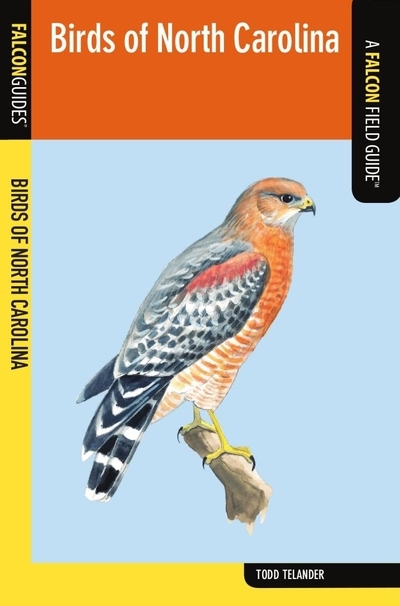Birds of North Carolina: A Falcon Field Guide