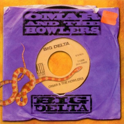 Omar and the Howlers – Big Delta (2001)