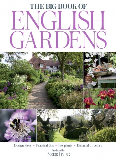 The Big Book of English Gardens (Period Living)