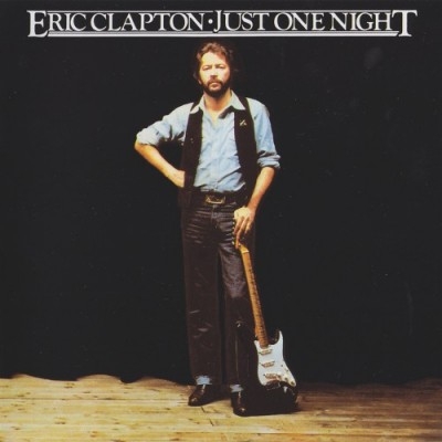 Eric Clapton - Just One Night (1980)