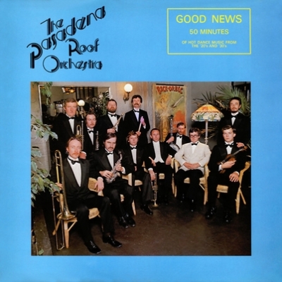 The Pasadena Roof Orchestra - Good News (1975)