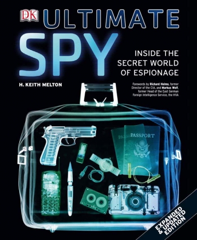 Ultimate Spy. Inside the Secret World of Espionage. 3 edition