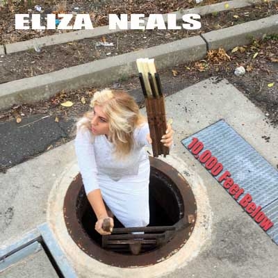 Eliza Neals - 10,000 Feet Below (2017)