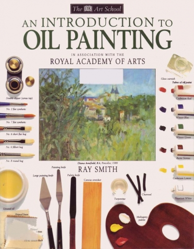 An Introduction to Oil Painting (DK Art School)