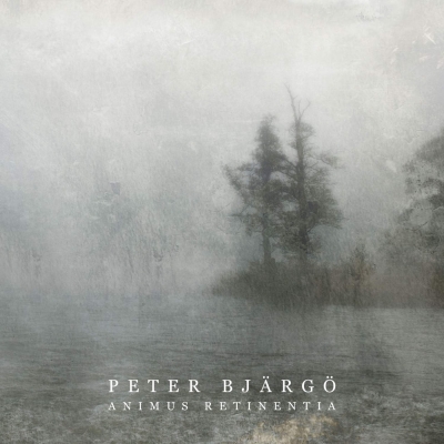 Peter Bjargo (Peter Bjärgö) - Animus Retinentia (2017)