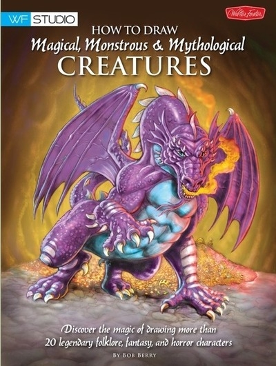 How to Draw Magical, Monstrous & Mythological Creatures