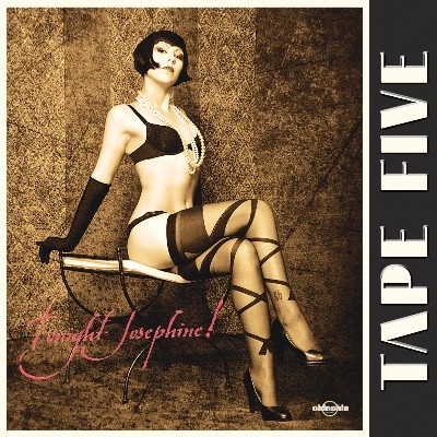 Tape Five - Tonight Josephine! (2010)