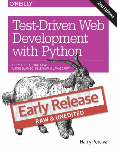 Test-Driven Development with Python (Early release)