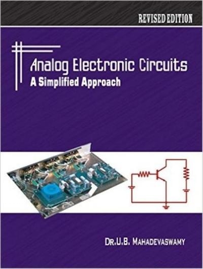Analog Electronic Circuits: A Simplified Approch