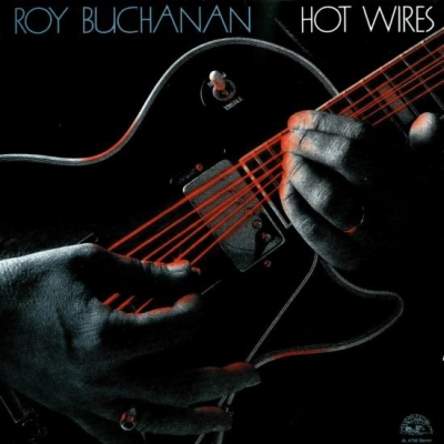 Roy Buchanan - Hot Wires (1987)