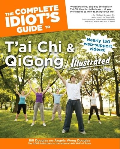 The Complete Idiot's Guide to T'ai Chi & QiGong Illustrated, Fourth Edition