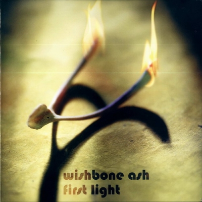 Wishbone Ash - First Light (2007)
