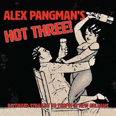 Alex Pangman - Alex Pangman's Hot Three! [EP] (2017)