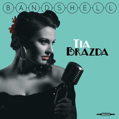 Tia Brazda - Bandshell (2015)