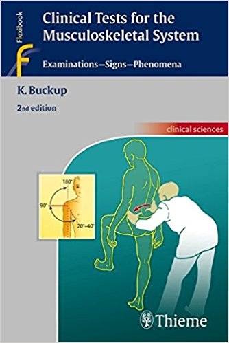 Clinical Tests for the Musculoskeletal System: Examinations - Signs - Phenomena, 2nd edition