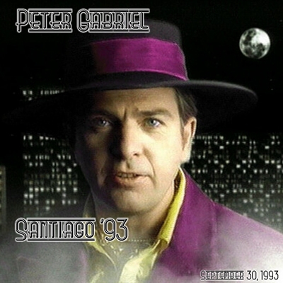 Peter Gabriel - 1993-09-29 - Santiago, Chile [2 CD FM]