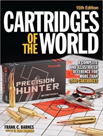 Cartridges of the World: A Complete and Illustrated Reference for Over 1500 Cartridges, 15 edition