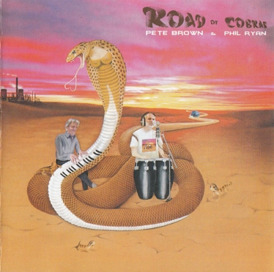 Pete Brown and Phil Ryan - Road of Cobras (2010)