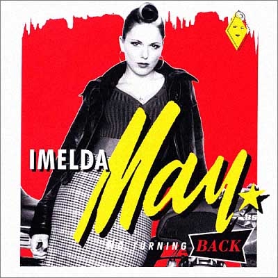 Imelda May - No Turning Back (2007)
