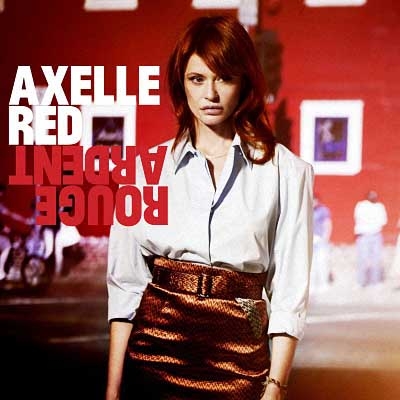 Axelle Red - Rouge ardent (2013) Axelle Red - Rouge ardent (2013)