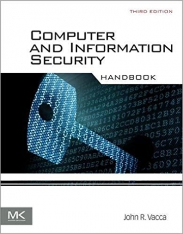 Computer and Information Security Handbook, Third Edition