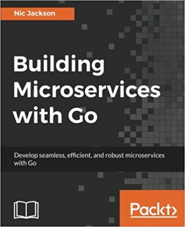Building Microservices with Go (+code)
