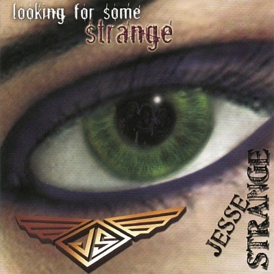 Jesse Strange ‎- Looking For Some Strange (2006)