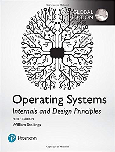 Operating Systems: Internals and Design Principles, 9th Global Edition
