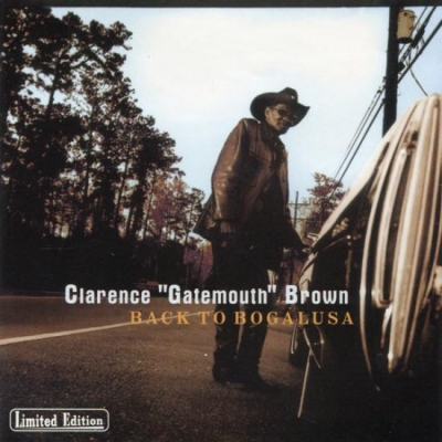 Clarence Gatemouth Brown - Back to Bogalusa (2001)