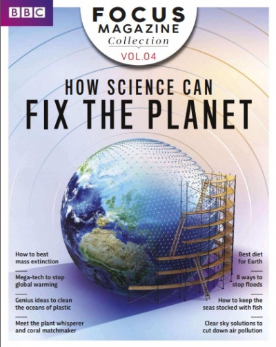 BBC Focus Collection: How science can fix the planet (Volume 4 2018)