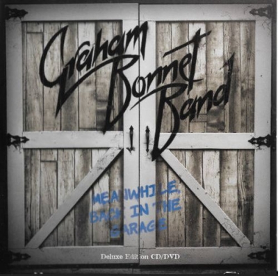 Graham Bonnet Band - Meanwhile, Back In The Garage (2018)