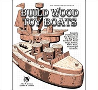 Build Wood Toy Boats Pattern Book Build Wood Toy Boats Pattern Book