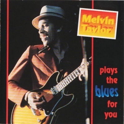 Melvin Taylor Plays the Blues for You (1984)
