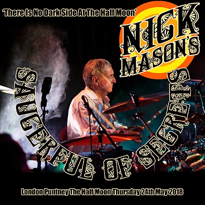 Nick Mason - Nick Mason's Saucerful of Secrets - London (2018-05-24) + bonus